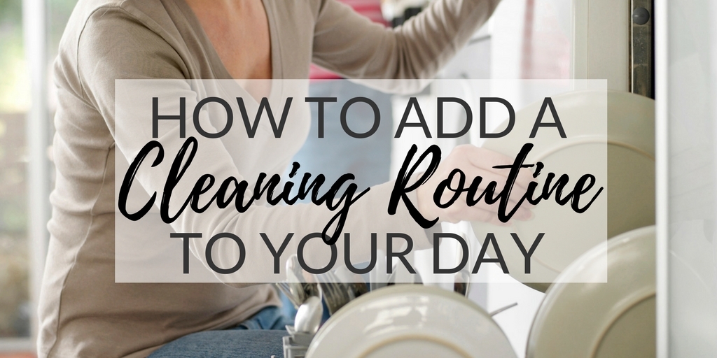 How to Create a Cleaning Routine