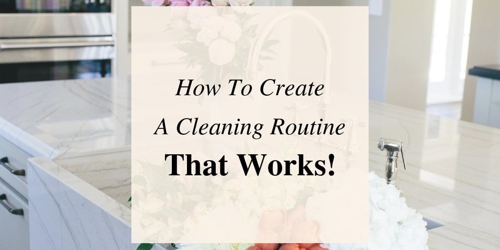 How To Create A Homeschool Cleaning Routine