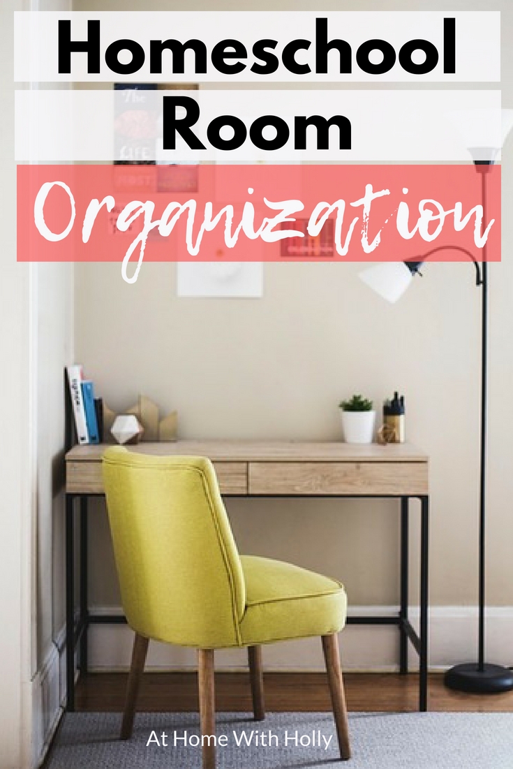 Homeschool Room Organization - At Home With Holly