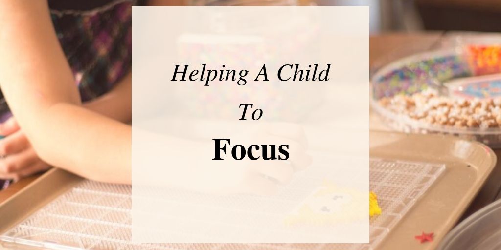 Tips for How To Improve Focus for Homeschoolers